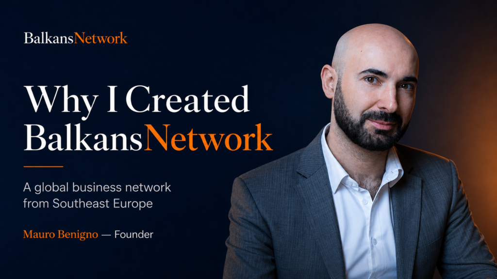 Why I Created BalkansNetwork — and Why It Is More Than a Media Project